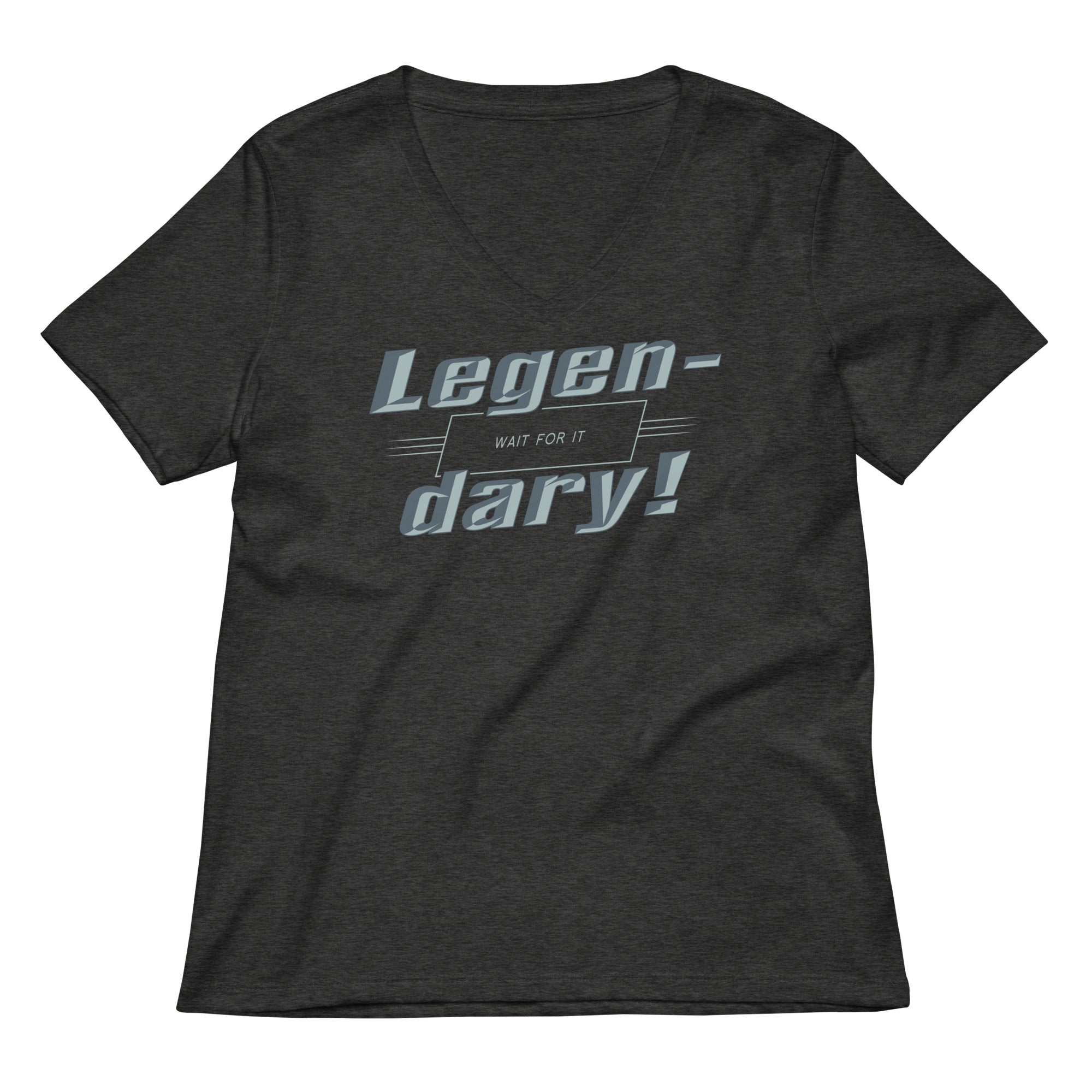 Legen Dary Women S V Neck Tee V Neck T Shirt Clean Design