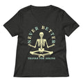 Never Better Thanks For Asking Women S V Neck Tee V Neck T Shirt US Trend