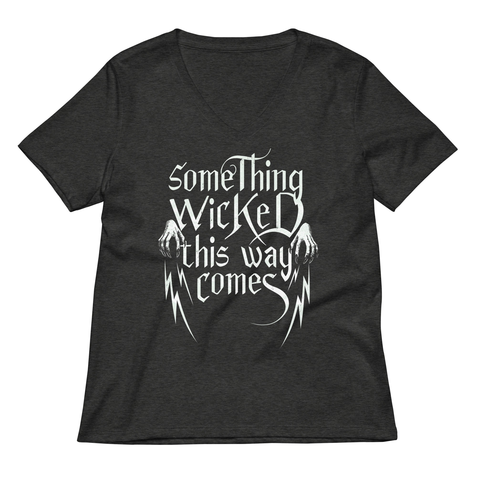 Something Wicked This Way Comes Women S V Neck Tee V Neck T Shirt Everyday Wear