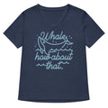 Whale How About That Women S V Neck Tee V Neck T Shirt Everyday Wear