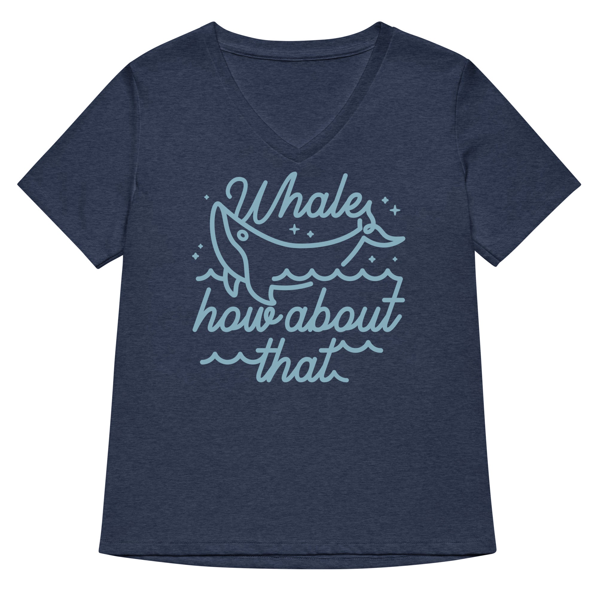 Whale How About That Women S V Neck Tee V Neck T Shirt Everyday Wear