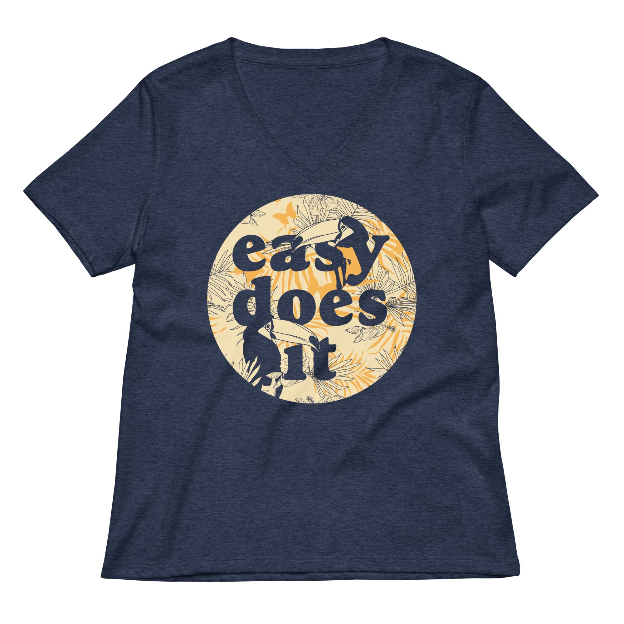Easy Does It Women S V Neck Tee V Neck T Shirt Gift Ready