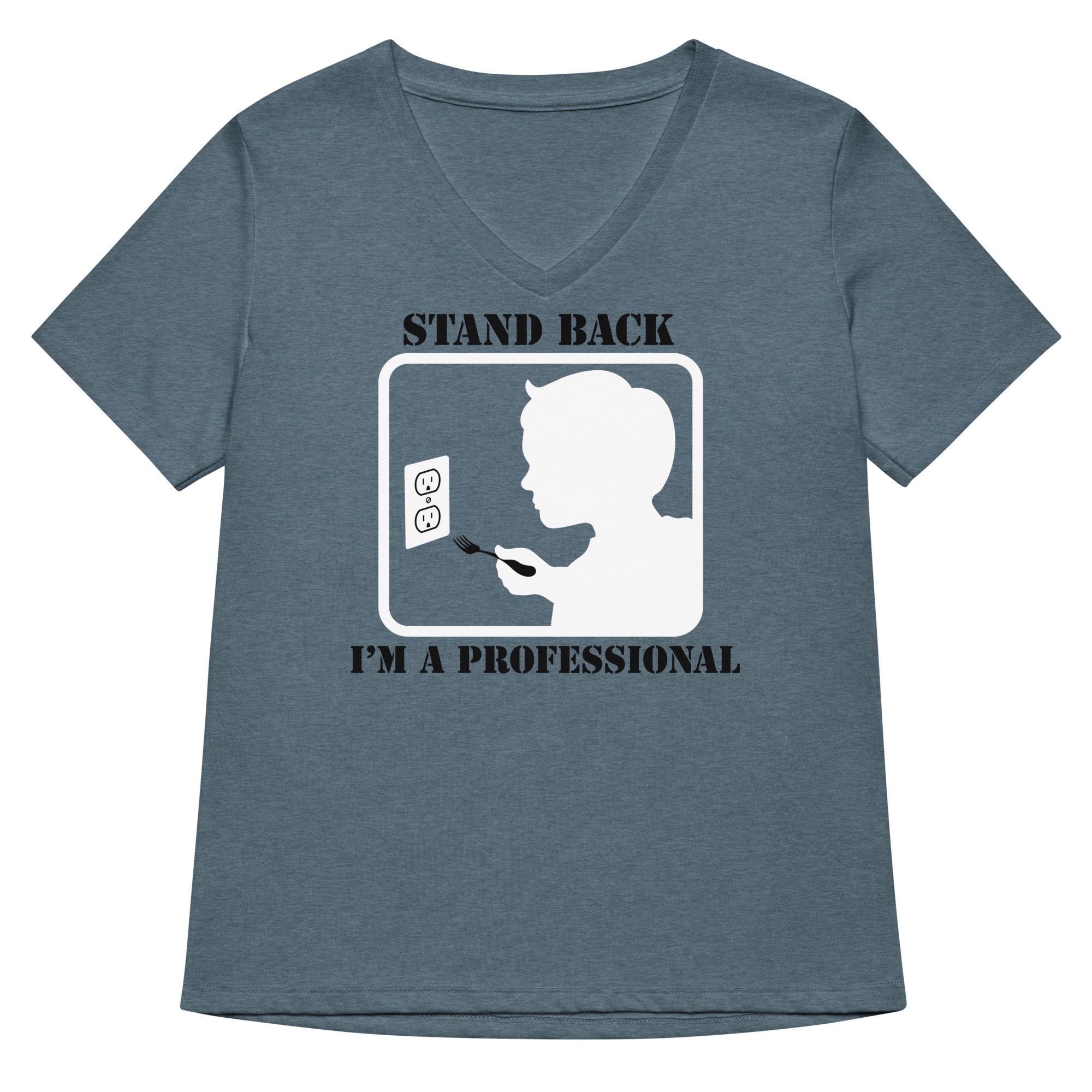 Stand Back I M A Professional Women S V Neck Tee V Neck T Shirt Premium Print