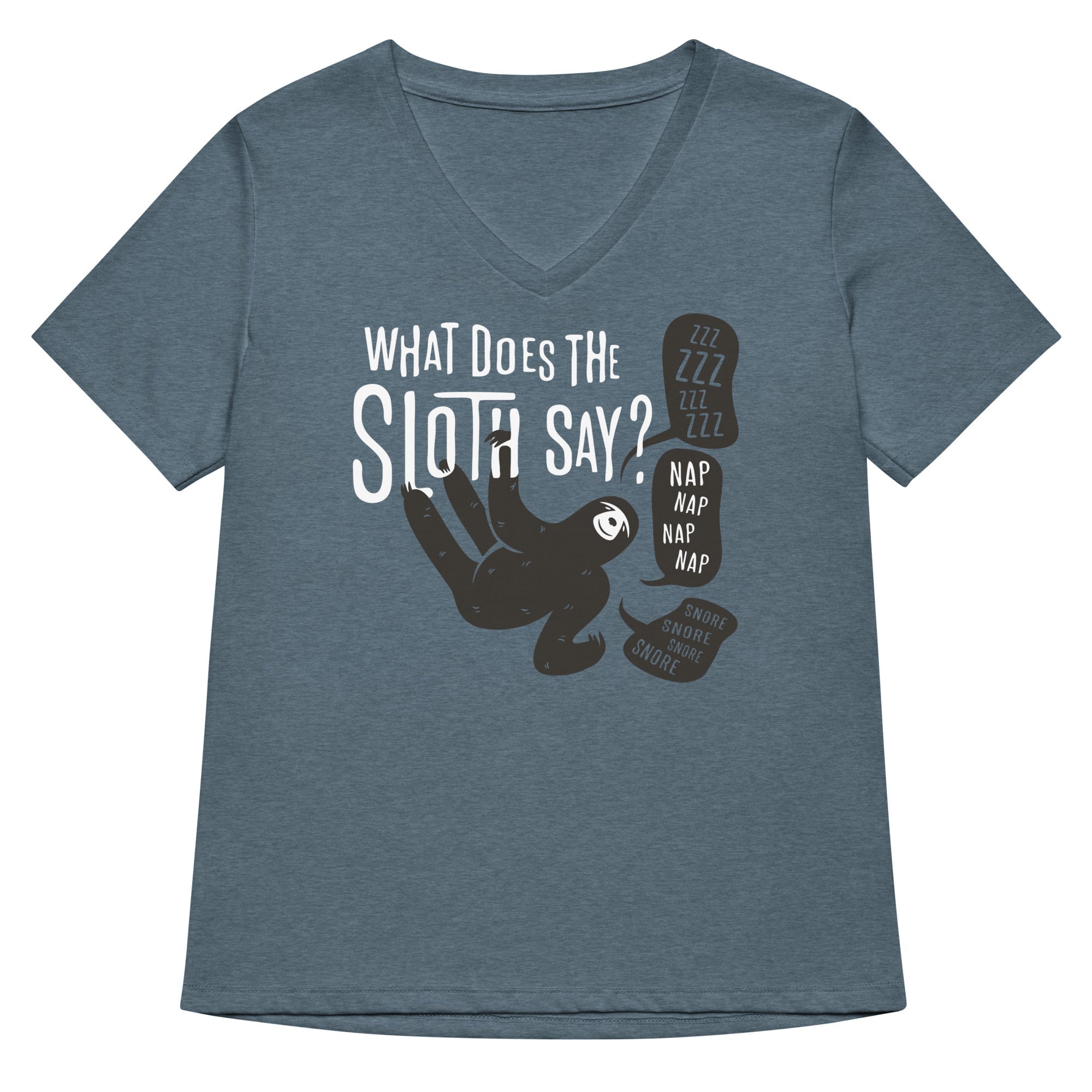 What Does The Sloth Say Women S V Neck Tee V Neck T Shirt Premium Print