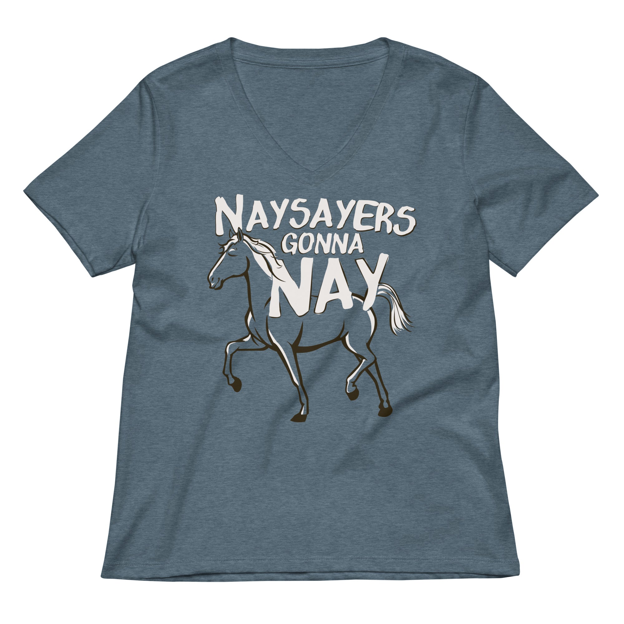Nay Sayers Gonna Women S V Neck Tee V Neck T Shirt US Trend