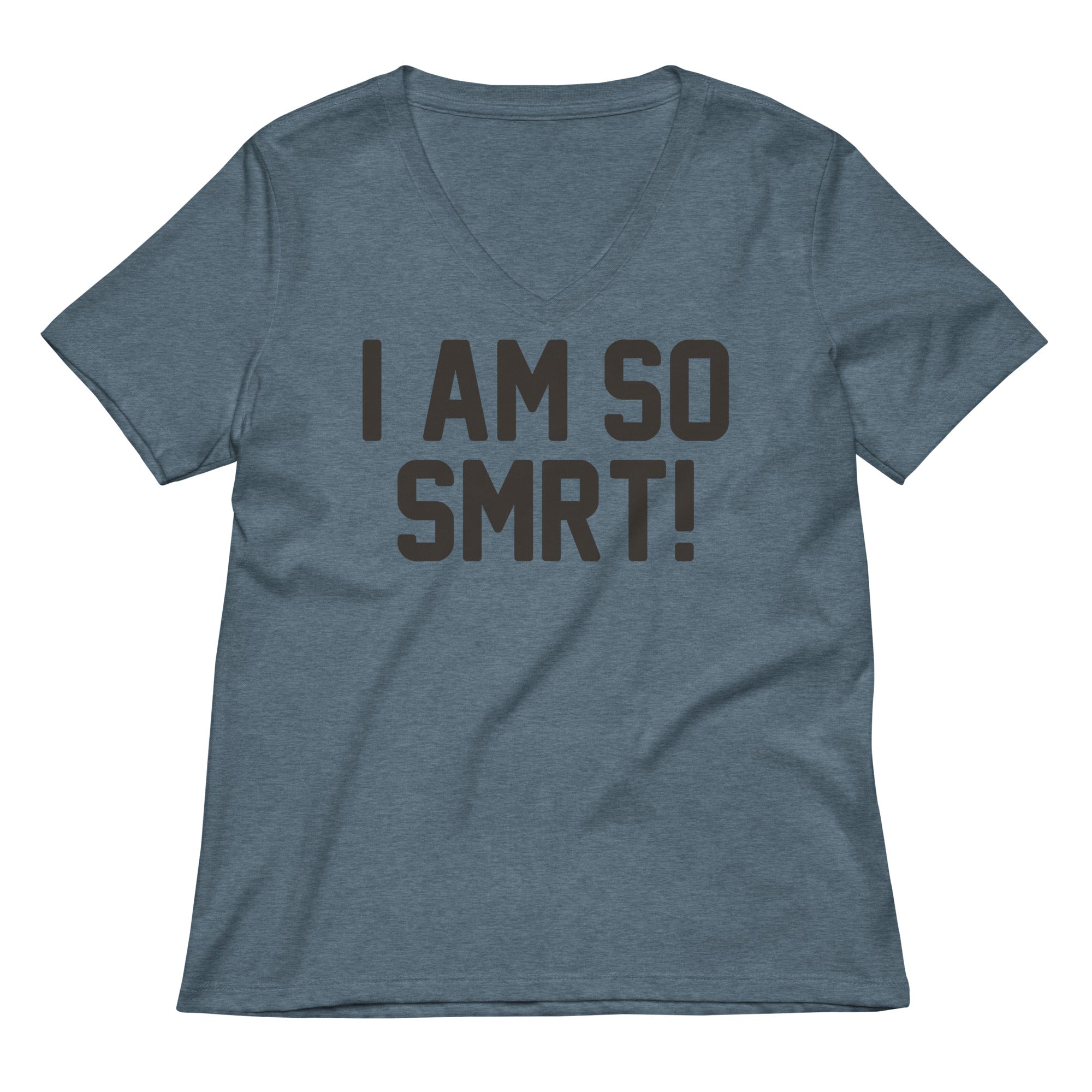 I Am So Smrt Women S V Neck Tee V Neck T Shirt Everyday Wear