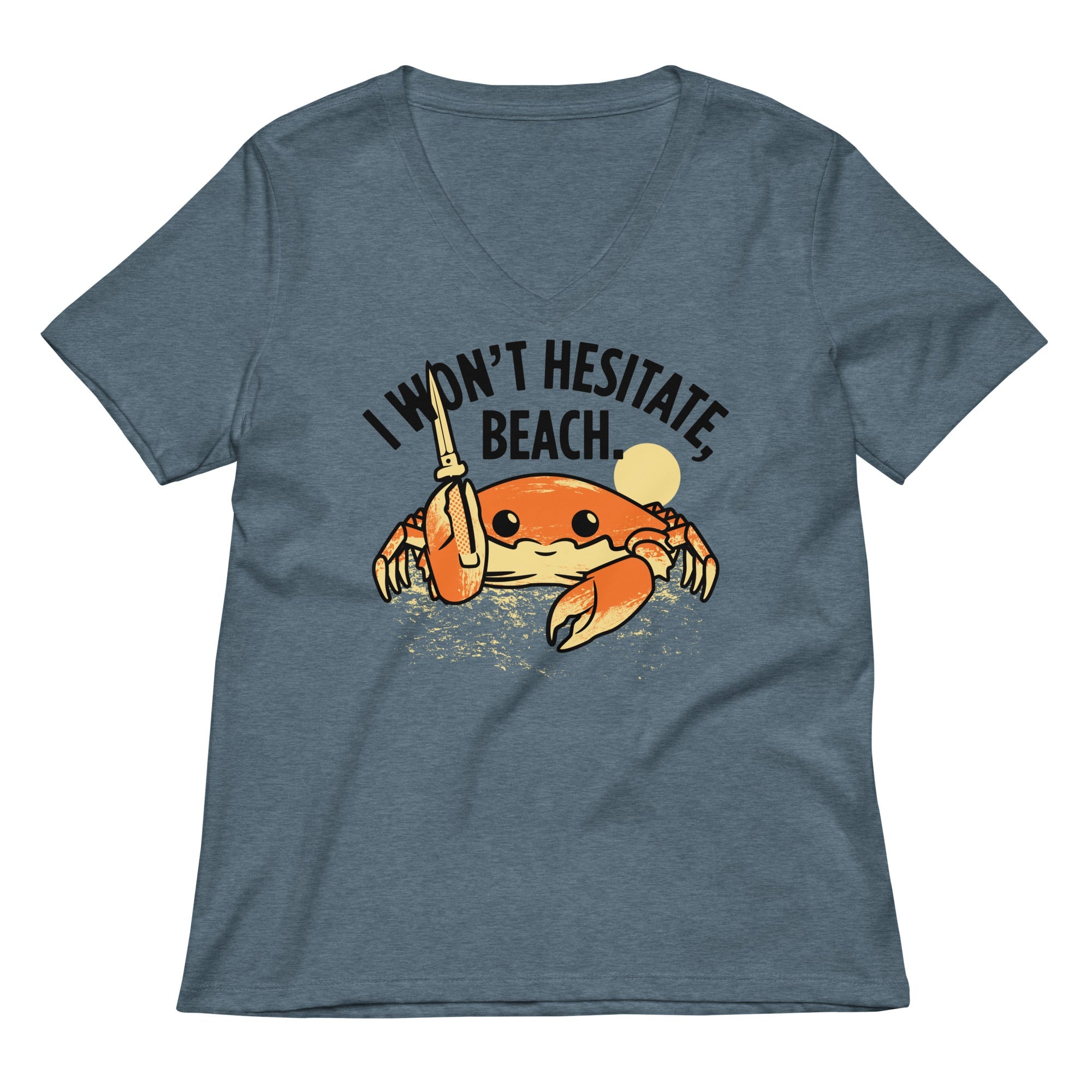 I Won T Hesitate Beach Women S V Neck Tee V Neck T Shirt Clean Design
