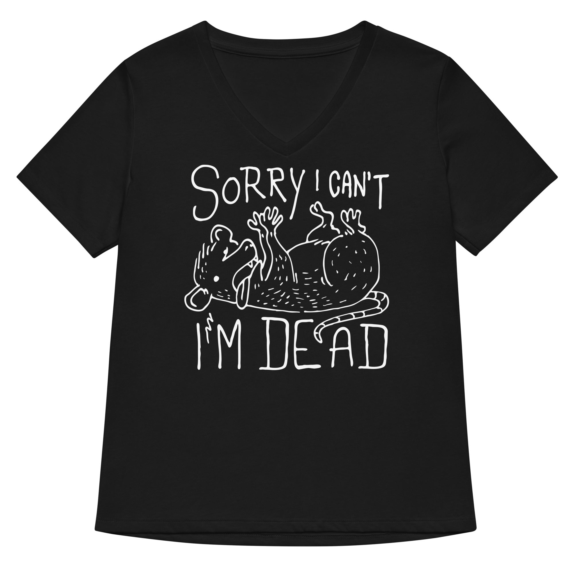 Sorry I Can T M Dead Women S V Neck Tee V Neck T Shirt Minimal Style