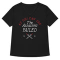 The Assassins Failed Women S V Neck Tee V Neck T Shirt Gift Ready
