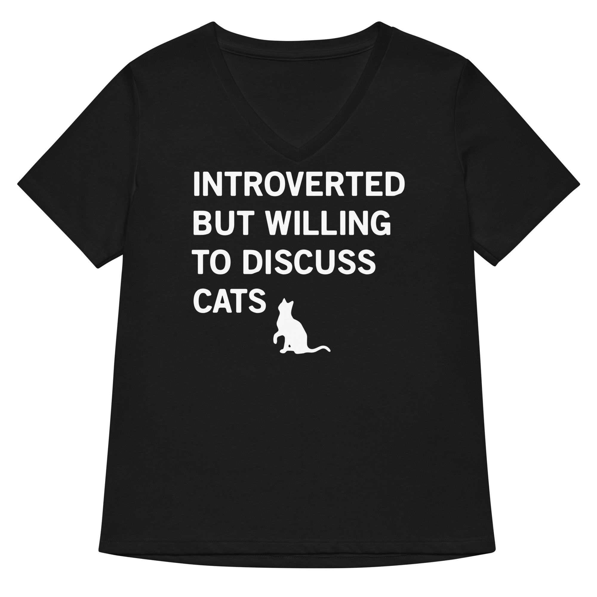 Introverted But Willing To Discuss Cats Women S V Neck Tee V Neck T Shirt Gift Ready