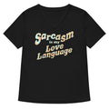 Sarcasm Is My Love Language Women S V Neck Tee V Neck T Shirt US Trend