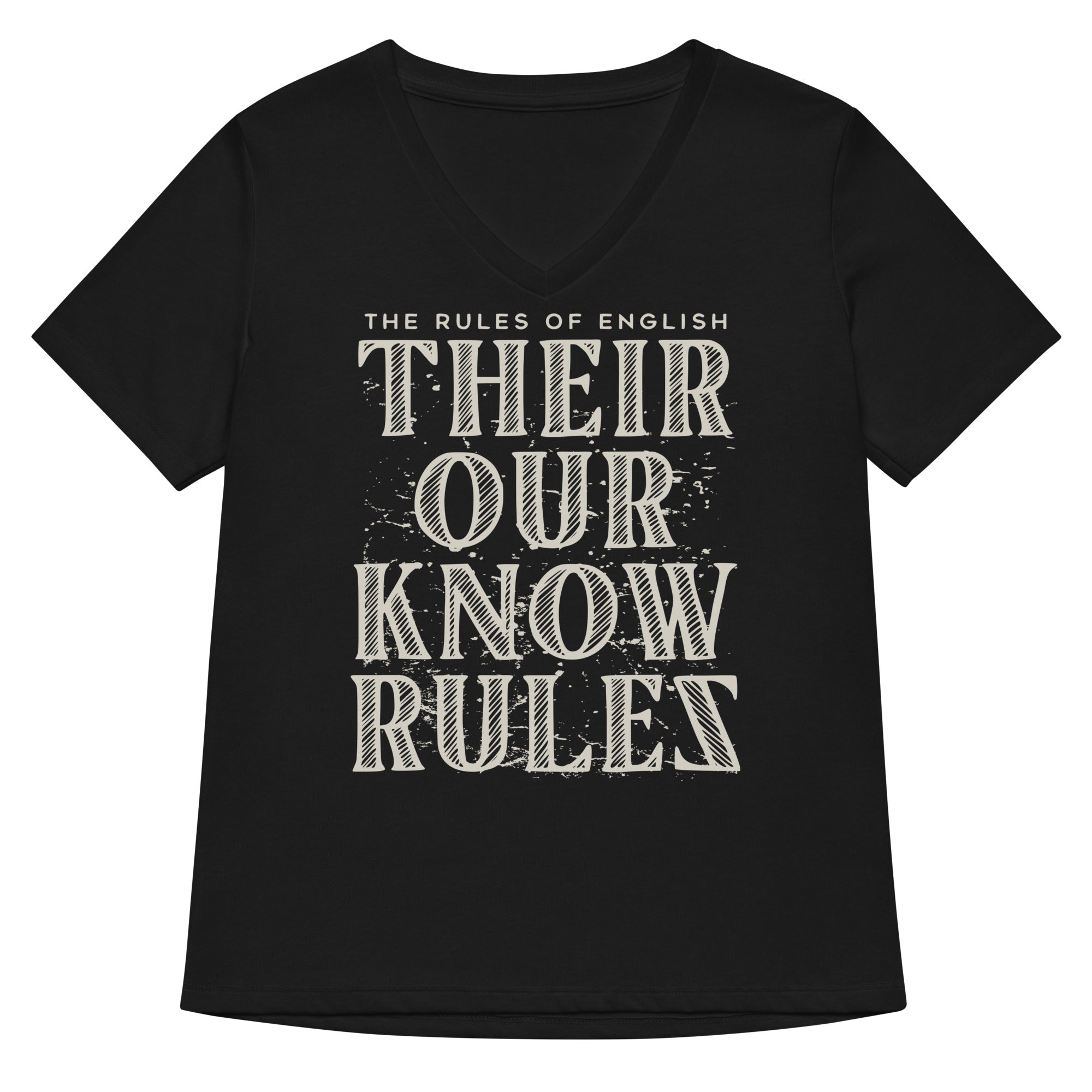 Their Our Know Rules Women S V Neck Tee V Neck T Shirt Premium Print
