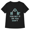 Ether You Get It Or Don T Women S V Neck Tee V Neck T Shirt Everyday Wear