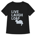 Live Laugh Loaf Women S V Neck Tee V Neck T Shirt Everyday Wear