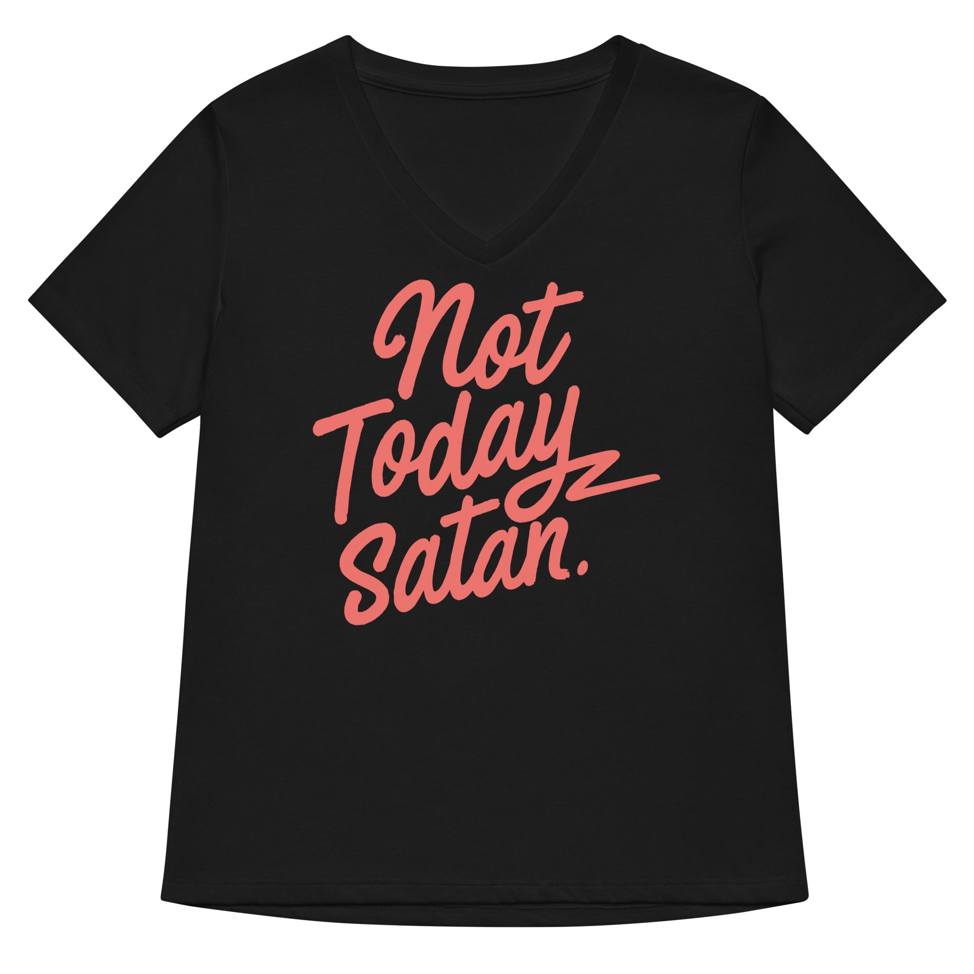 Not Today Satan Women S V Neck Tee V Neck T Shirt Premium Print