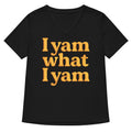 I Yam What Women S V Neck Tee V Neck T Shirt Gift Ready