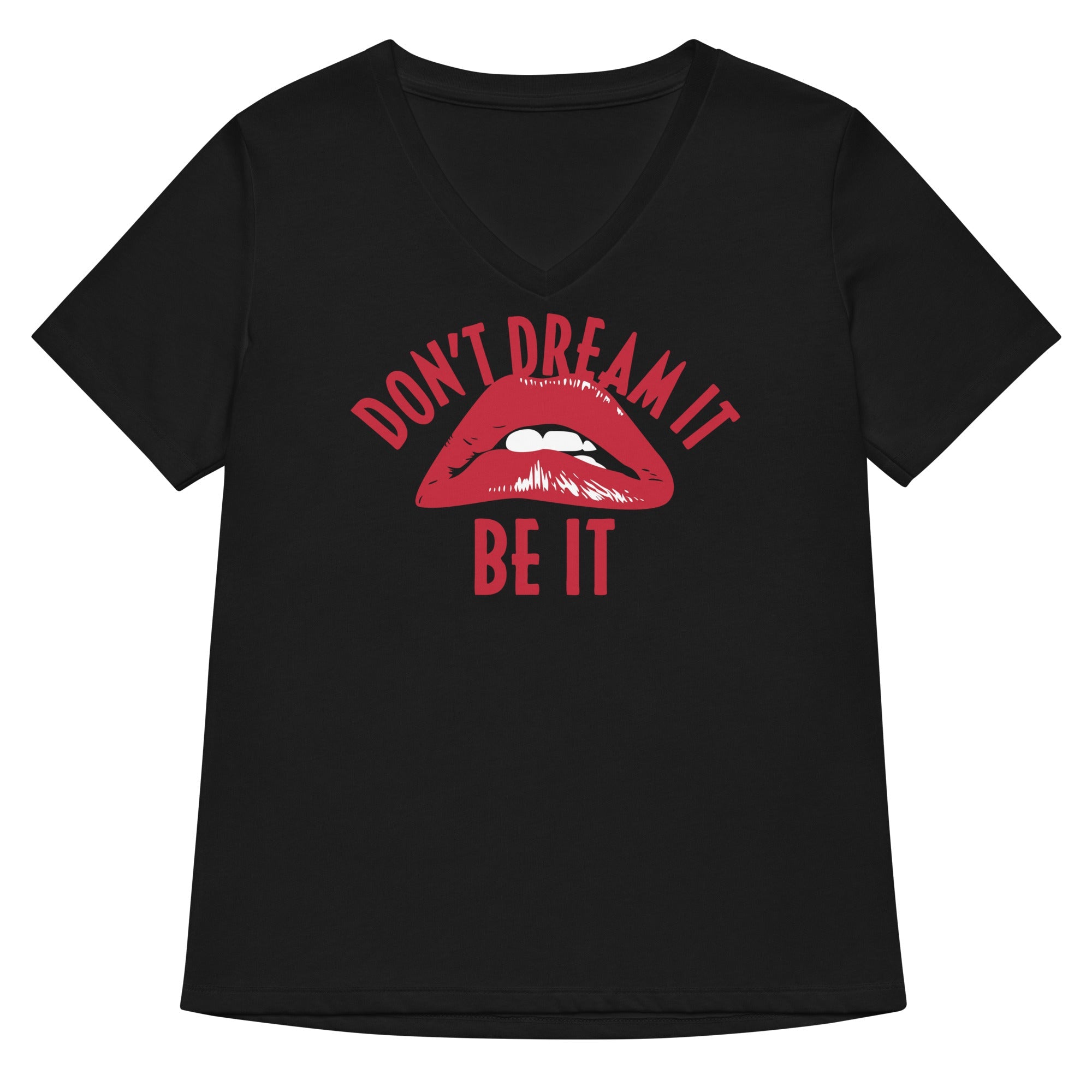 Don T Dream It Be Women S V Neck Tee V Neck T Shirt Premium Print