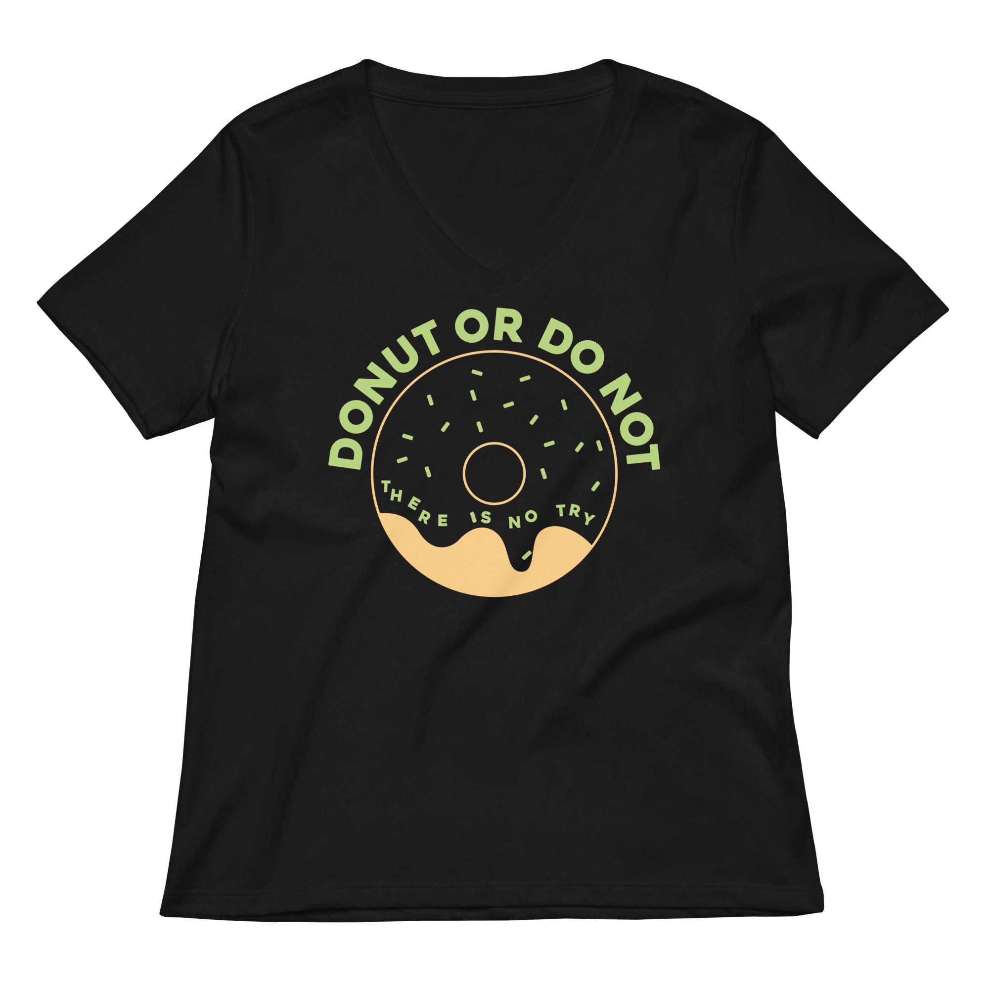 Donut Or Do Not Women S V Neck Tee V Neck T Shirt Minimal Style