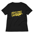 Shoot First Ask Questions Later Women S V Neck Tee V Neck T Shirt Everyday Wear