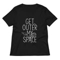 Get Outer My Space Women S V Neck Tee V Neck T Shirt Gift Ready