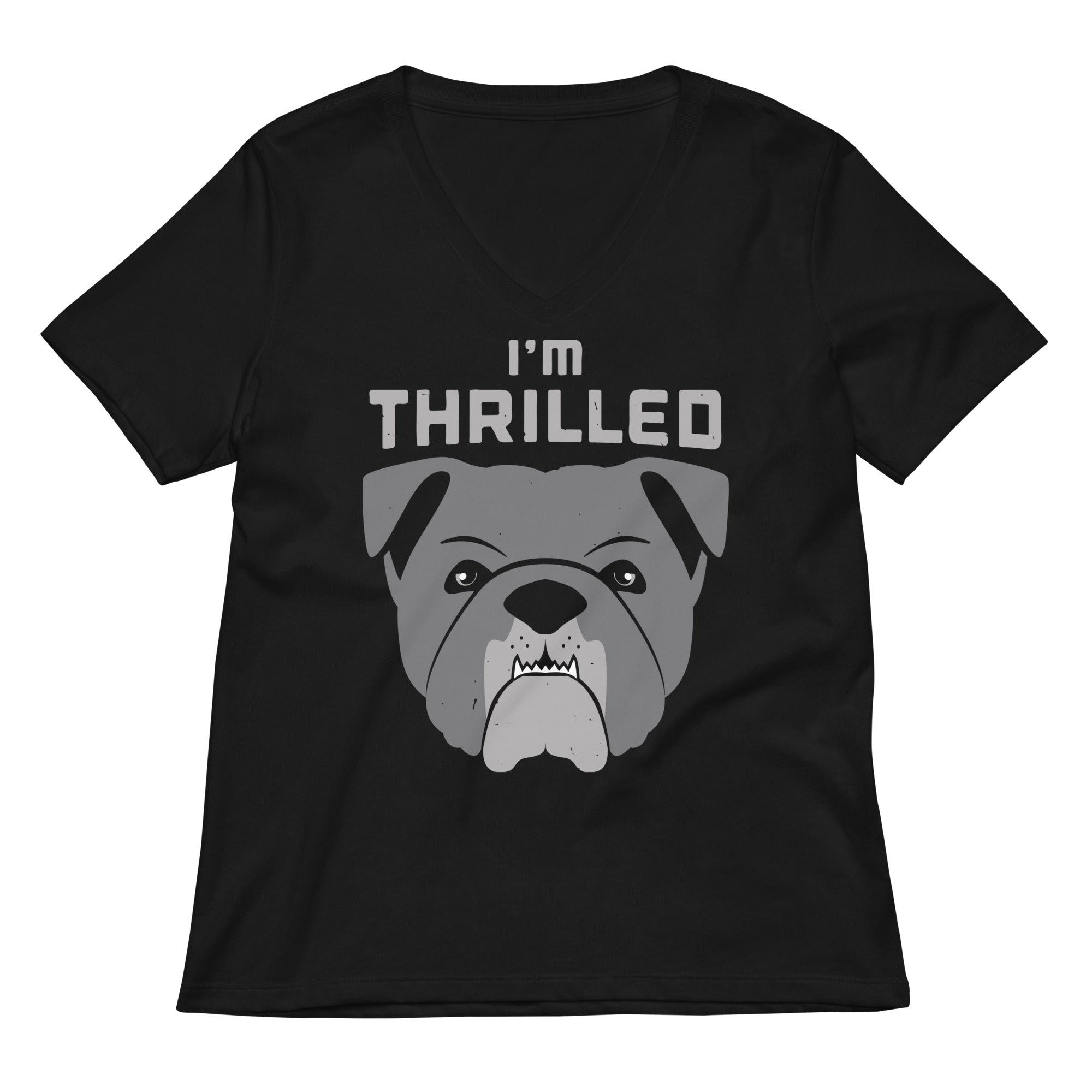 I M Thrilled Women S V Neck Tee V Neck T Shirt Clean Design