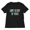 Don T Worry Be Yonce Women S V Neck Tee V Neck T Shirt Everyday Wear