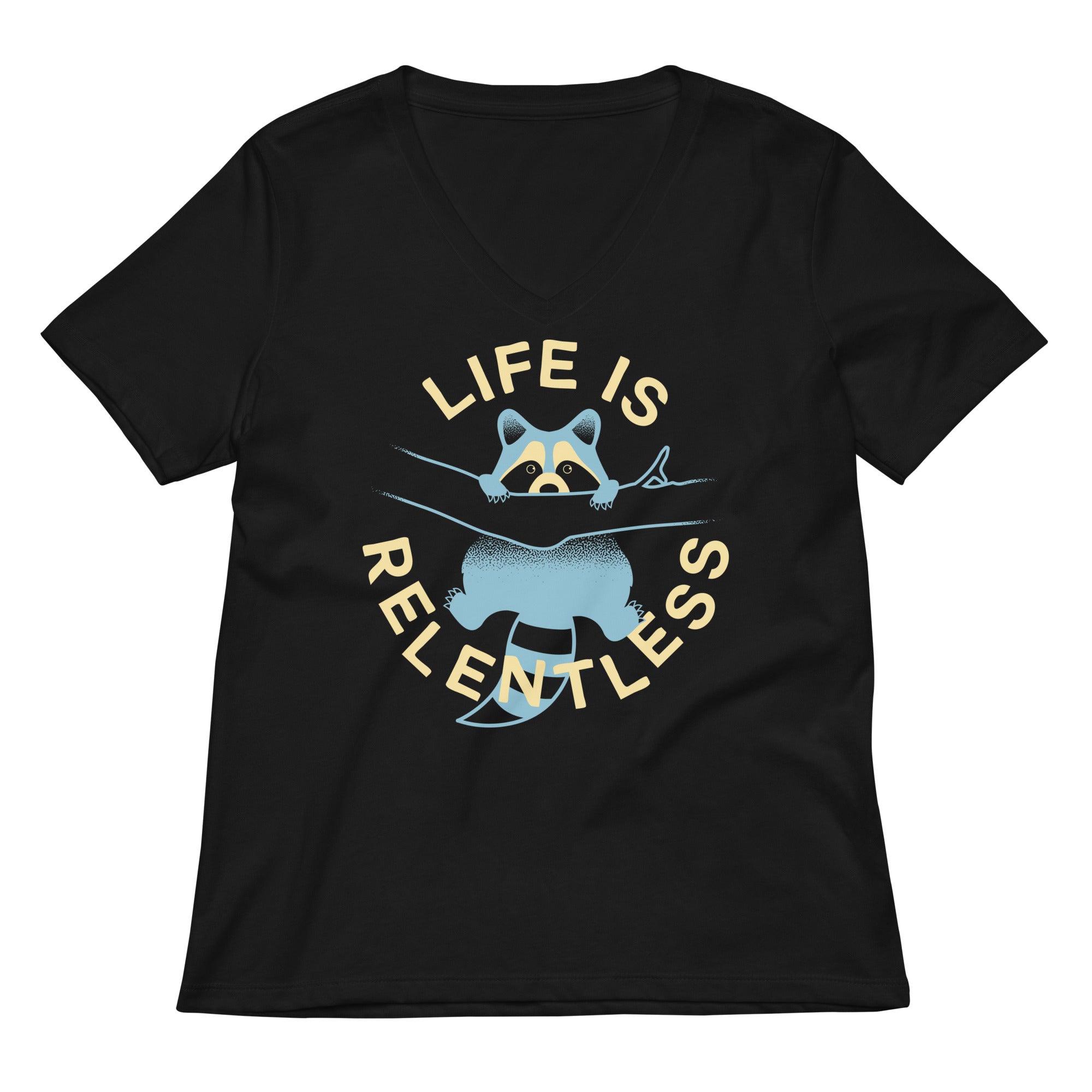 Life Is Relentless Women S V Neck Tee V Neck T Shirt Minimal Style