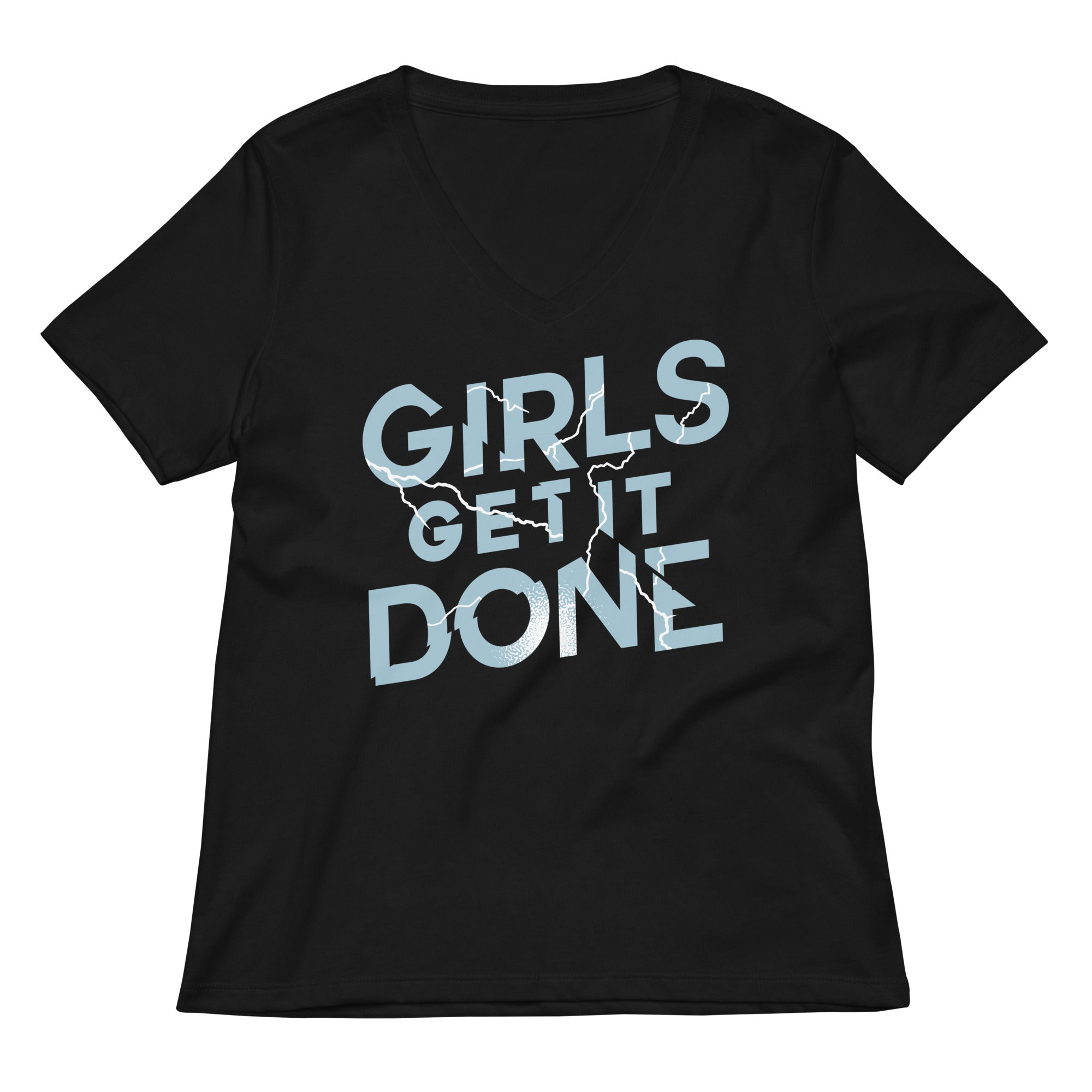 Girls Get It Done Women S V Neck Tee V Neck T Shirt Clean Design