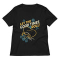 Let The Good Times Roll Women S V Neck Tee V Neck T Shirt US Trend