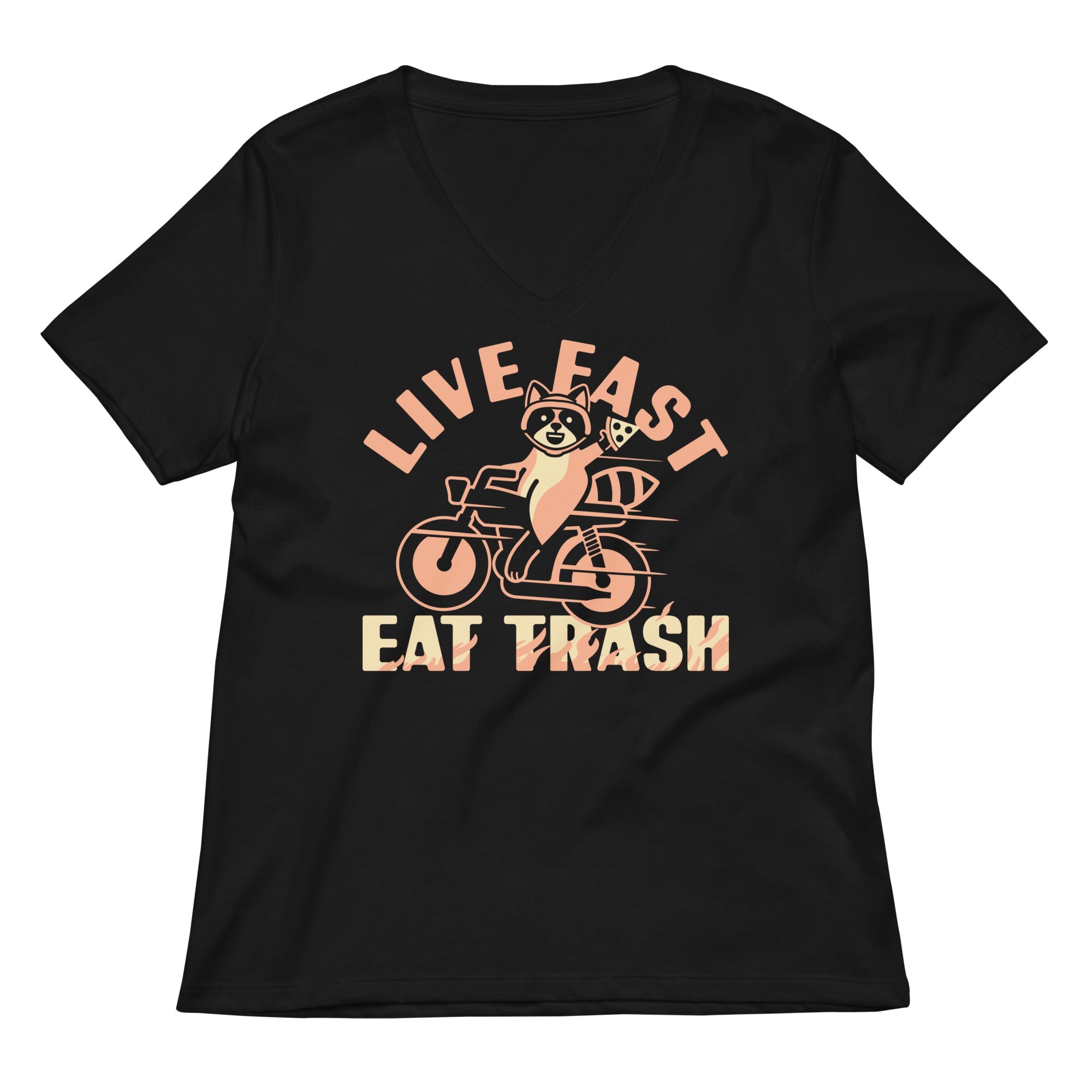 Live Fast Eat Trash Women S V Neck Tee V Neck T Shirt Premium Print