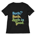 Both Is Good Women S V Neck Tee V Neck T Shirt Gift Ready