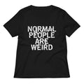 Normal People Are Weird Women S V Neck Tee V Neck T Shirt US Trend