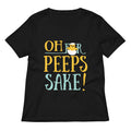 Oh For Peeps Sake Women S V Neck Tee V Neck T Shirt Gift Ready