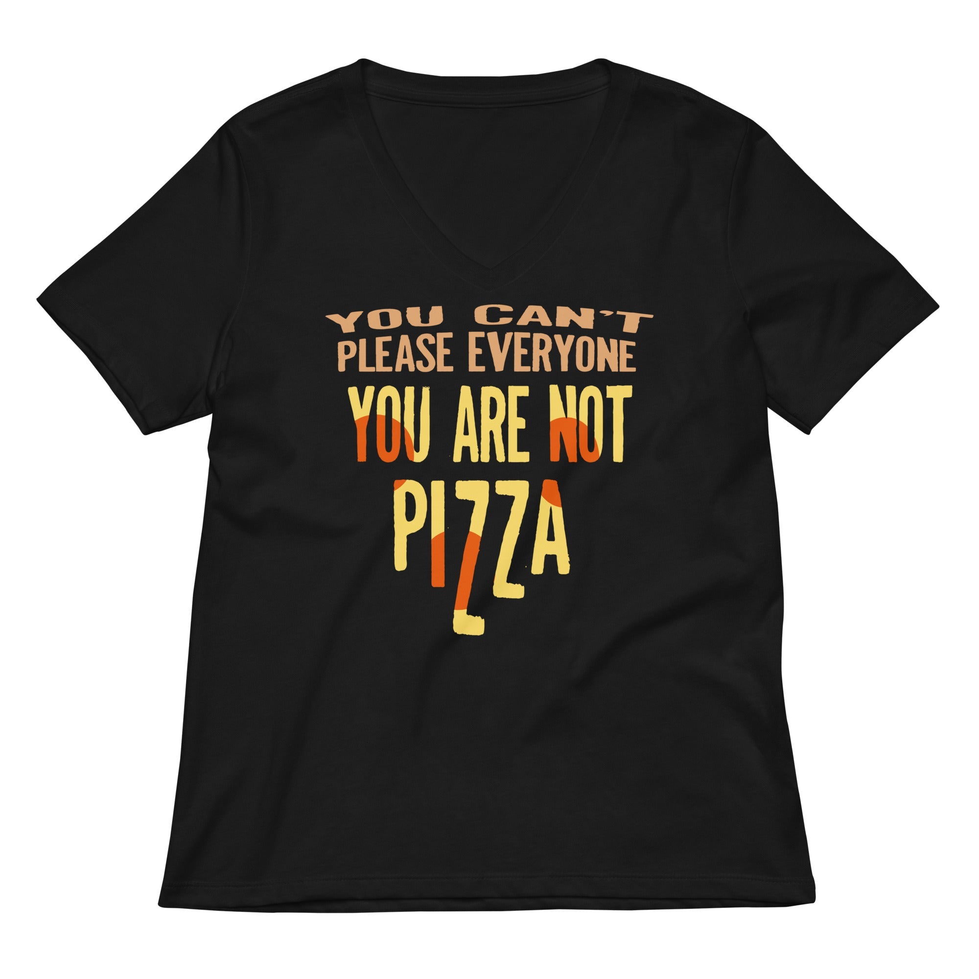You Are Not Pizza Women S V Neck Tee V Neck T Shirt Minimal Style