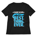 Sarcasm Is The Best Thing Women S V Neck Tee V Neck T Shirt Gift Ready