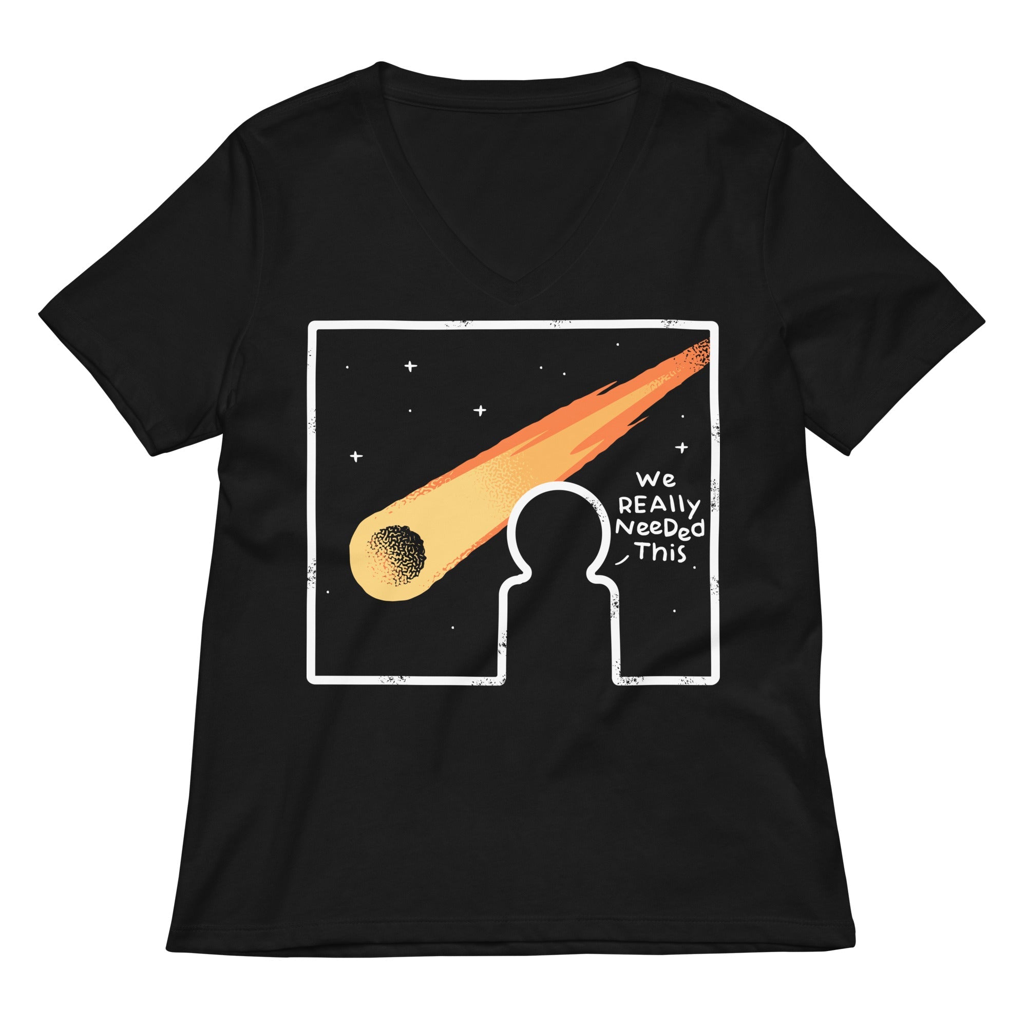 We Really Needed This Women S V Neck Tee V Neck T Shirt Everyday Wear