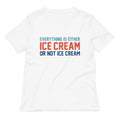Everything Is Ice Cream Or Not Women S V Neck Tee V Neck T Shirt US Trend