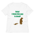 Help I Think This Guy Is Dead Women S V Neck Tee V Neck T Shirt US Trend